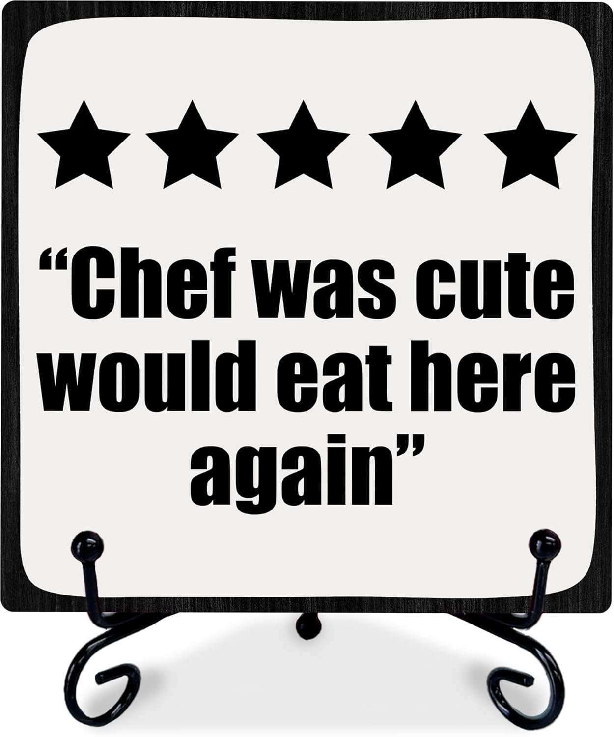 Funny Kitchen Sign With Metal Stand – Chef Was Cute Would Eat Here Again – Gifts For Chef,Rustic Farmhouse Home Kitchen Dining Room Shelf Table Decor And Accessories（5 X 5 Inches）-A19