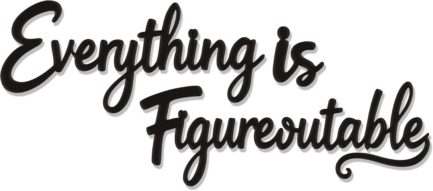 Slickss Everything Is Figureoutable Wall Inspirational for Office Decor | Positive Affirmations Wall Art Motivational Wall Decor, Uplifting Office and Home Decor for a Motivated Mindset